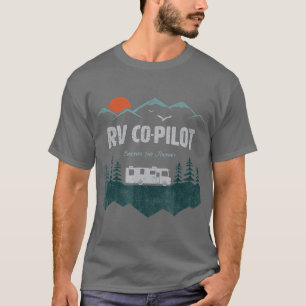 RV CoPilot Camping Motorhome Travel Vacation T-Shirt