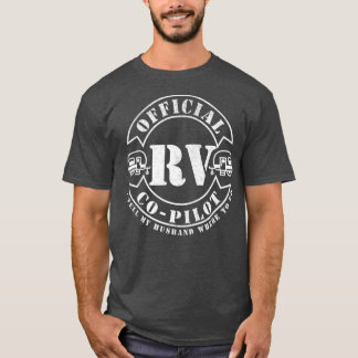 RV CoPilot Motor home RV Camping Trailer T-Shirt