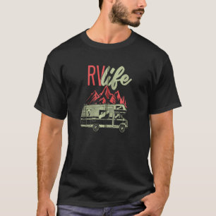 Rv Life Lifestyle Camper Vehicle Mountains Camping T-Shirt