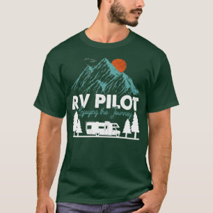 RV Pilot Enjoying The Journey T-Shirt