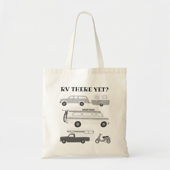 RV THERE YET? Campervan vanlife Trailer CUSTOMIZE Tote Bag (Front)