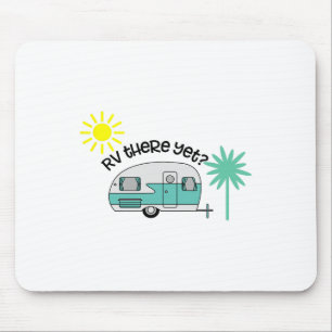 Rv There Yet Shirt Cute Rv Trailer Camping Pajama Mouse Mat