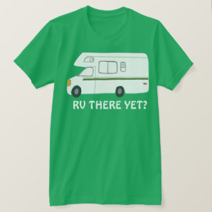RV THERE YET? Vintage campervan vanlife CUSTOM T-Shirt