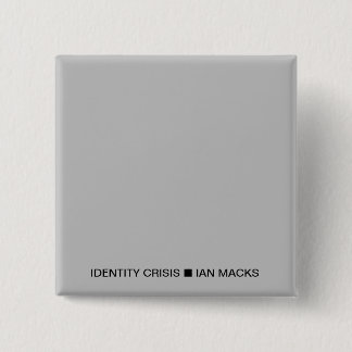 RVE Ian Macks' IDENTITY CRISIS Pin (Grey Square)