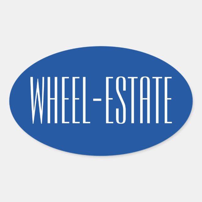 Rving RV Camper Camp Motor Home Fun = Wheel Estate Oval Sticker (Front)