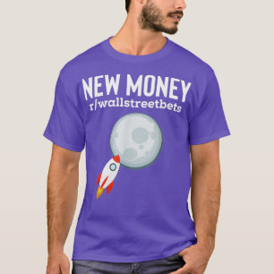 rwallstreetbets Short Stock Trading New Money T-Shirt