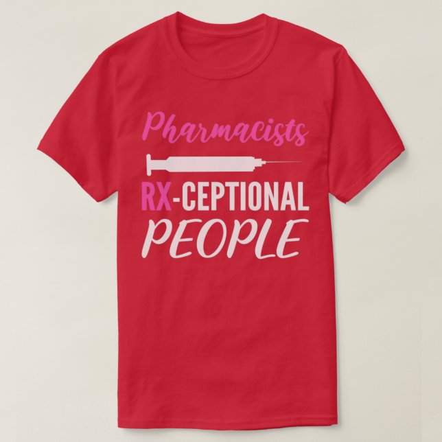 RXceptional People Outstanding Worker Gift T-Shirt (Design Front)