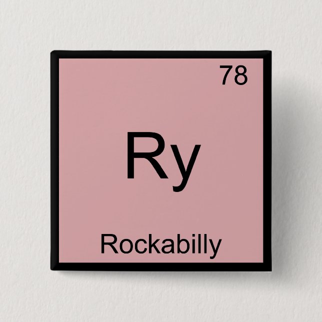 Ry - Rockabilly Funny Chemistry Element Symbol Tee 15 Cm Square Badge (Front)