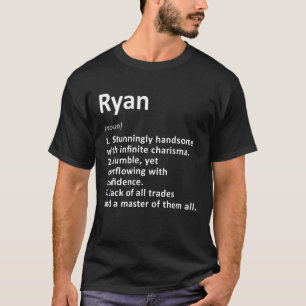 Ryan Definition Personalised Name Funny Birthday G T-Shirt