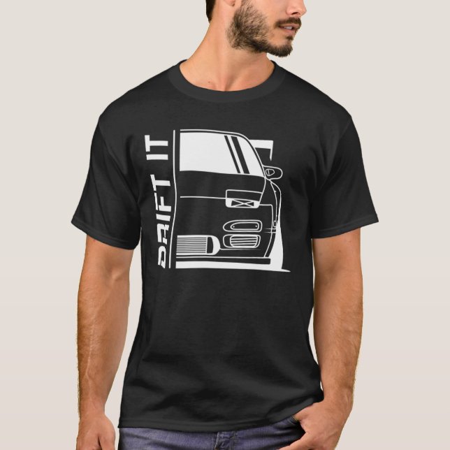 S13 Drift It T-Shirt (Front)