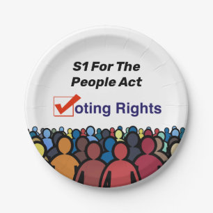 S1 Voting Rights For The People Act Paper Plate