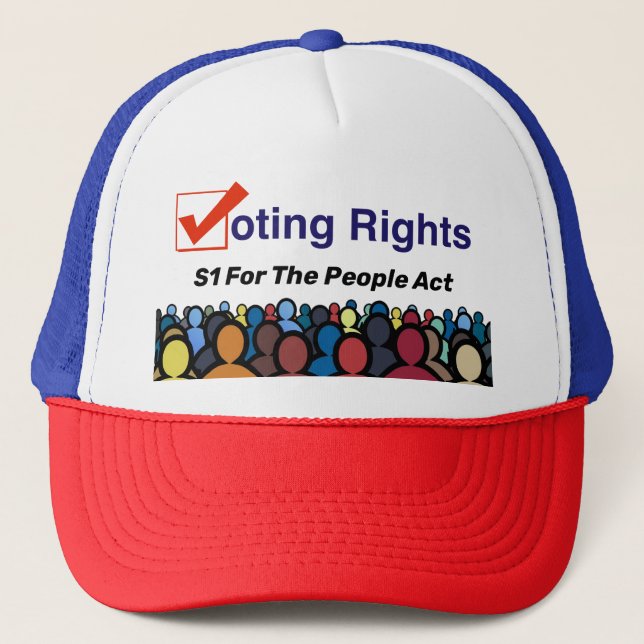 S1 Voting Rights For The People Act Trucker Hat (Front)