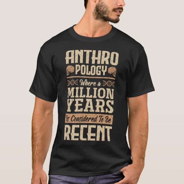 S2 Anthropology Anthropologist (13) T-Shirt (Front)
