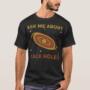 S2 Astrophysics Astrophysicist (9) T-Shirt