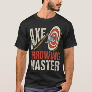 S2 Axe Throwing Axe Thrower Throwing Axes (66) T-Shirt