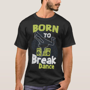 S2 Breakdancing Breakdance Breakdancer (92) T-Shirt