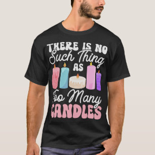 S2 Candle Making Candles Candle Maker (123) T-Shirt