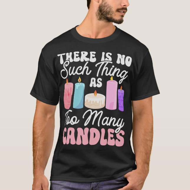 S2 Candle Making Candles Candle Maker (123) T-Shirt (Front)