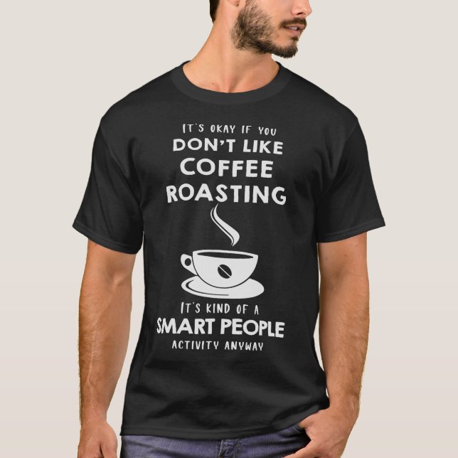 S2 Coffee Roasting (31) T-Shirt (Front)