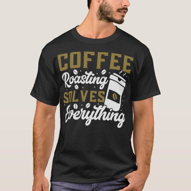 S2 Coffee Roasting (69) T-Shirt (Front)