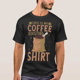 S2 Coffee Roasting (6) T-Shirt