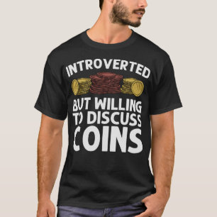 S2 Coin Collecting Coins (31) T-Shirt