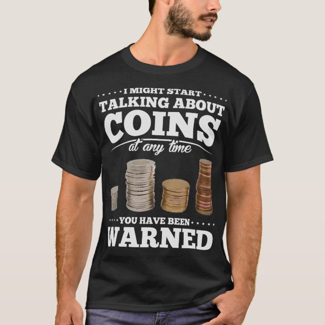 S2 Coin Collecting Coins (3) T-Shirt (Front)
