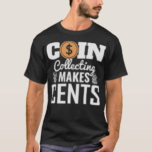 S2 Coin Collecting Coins (69) T-Shirt