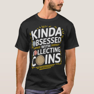 S2 Coin Collecting Coins (78) T-Shirt