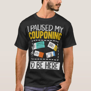 S2 Couponing Coupon Coupons Couponer (130) T-Shirt