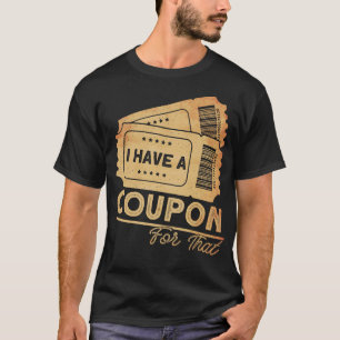 S2 Couponing Coupon Coupons Couponer (2) T-Shirt