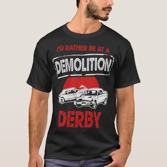 S2 Demolition Derby Smashing Cars (25) T-Shirt (Front)
