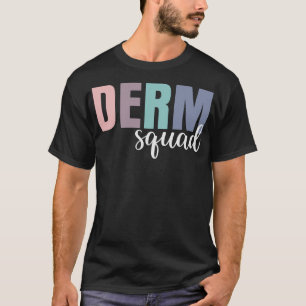 S2 Dermatology Dermatologist (33) T-Shirt