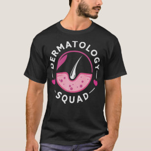S2 Dermatology Dermatologist (43) T-Shirt