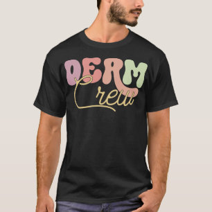 S2 Dermatology Dermatologist (52) T-Shirt