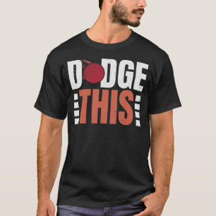 S2 Dodgeball (31) T-Shirt