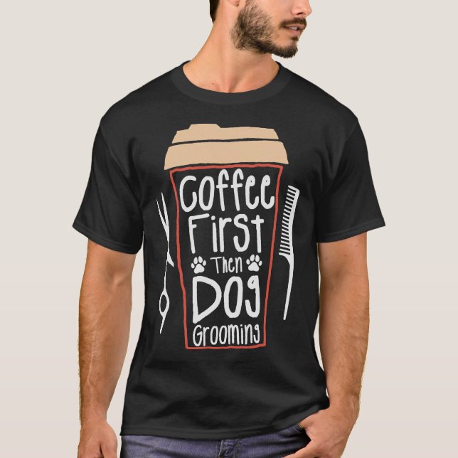 S2 Dog Grooming Dog Groomer (132) T-Shirt (Front)