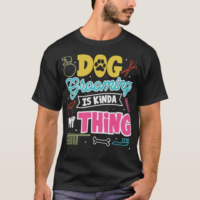 S2 Dog Grooming Dog Groomer (13) T-Shirt (Front)