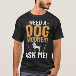 S2 Dog Grooming Dog Groomer (58) T-Shirt