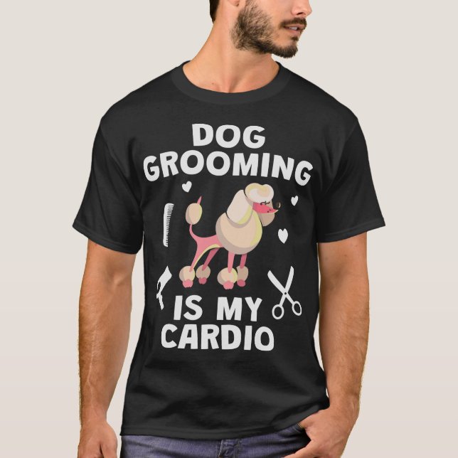 S2 Dog Grooming Dog Groomer (69) T-Shirt (Front)