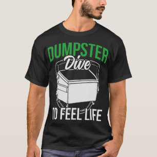 S2 Dumpster Diving (116) T-Shirt