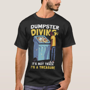 S2 Dumpster Diving (117) T-Shirt