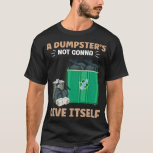 S2 Dumpster Diving (11) T-Shirt