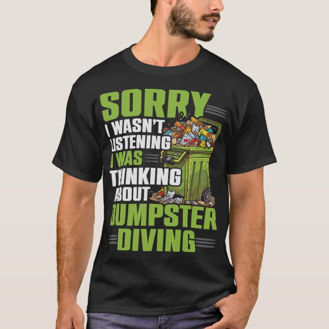 S2 Dumpster Diving (126) T-Shirt (Front)