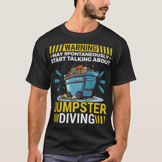 S2 Dumpster Diving (132) T-Shirt (Front)