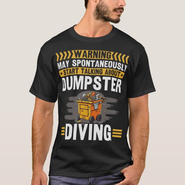 S2 Dumpster Diving (137) T-Shirt (Front)