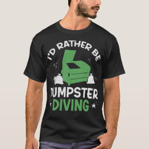 S2 Dumpster Diving (141) T-Shirt