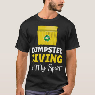 S2 Dumpster Diving (29) T-Shirt