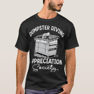 S2 Dumpster Diving (39) T-Shirt
