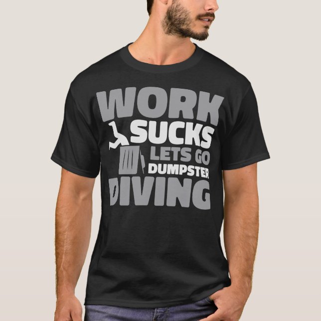 S2 Dumpster Diving (51) T-Shirt (Front)